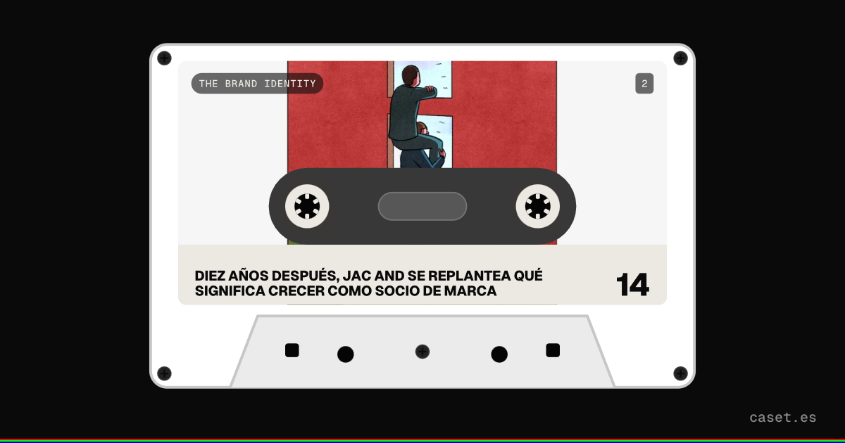 Caset de «Diez años después, JAC AND se replantea qué significa crecer como socio de marca», de The Brand Identity